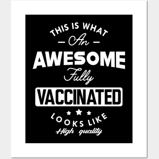 Fully Vaccinated - This is what an awesome fully vaccinated looks like Posters and Art